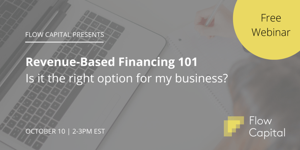 Revenue-Based Financing 101: Is it the right fit for my business? Webinar